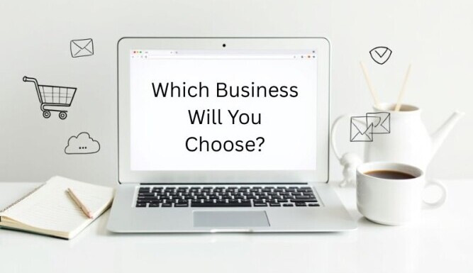 Which Business Will You Choose displayed on a laptop with a white sccreen